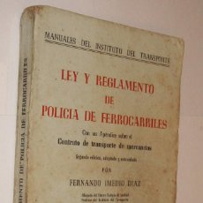 Libros antiguos: LEY Y REGLAMENTO DE POLICIA DE FERROCARRILES - FERNANDO INEDIO DIAZ *