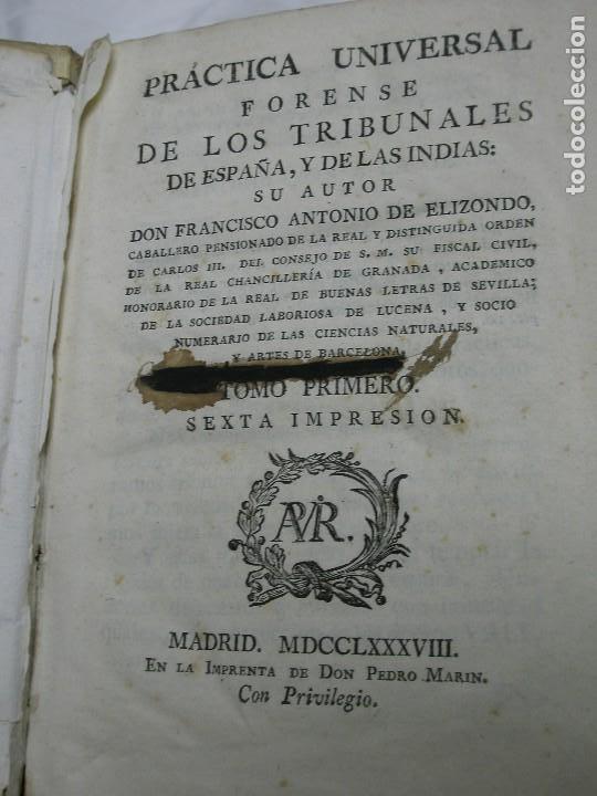 Libri antichi: 1788. PR&Aacute;CTICA UNIVERSAL FORENSE DE LOS TRIBUNALES DE ESPA&Ntilde;A Y DE LAS INDIAS. 8 TOMOS