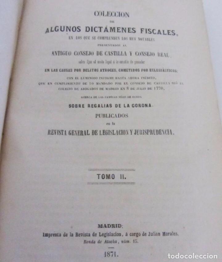 Libros antiguos: COLECCION DE DICTAMENES FISCALES. Tomos I y II (1863/1871) Seijas-Serna-De la Serna. - Foto 5 - 125864567