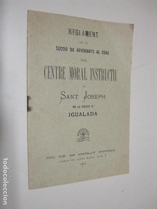 Libri antichi: Reglament de la Secci&oacute; de Aficionats al Coro del Centre Moral Instructiu Sant Joseph Igualada. 1906