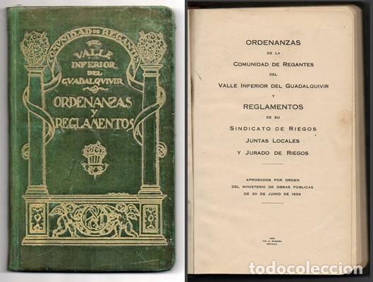Libri antichi: ORDENANZAS DE LA COMUNIDAD DE REGANTES DEL VALLE INFERIOR DEL GUADALQUIVIR Y REGLAMENTOS...