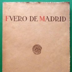 Libros antiguos: FUERO DE MADRID - AYUNTAMIENTO DE MADRID - 1932 - PRIMERA EDICIÓN. Lote 135739291