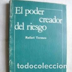 Libros antiguos: EL PODER CREADOR DEL RIESGO. TERMES, Rafael. 1986 - Foto 1