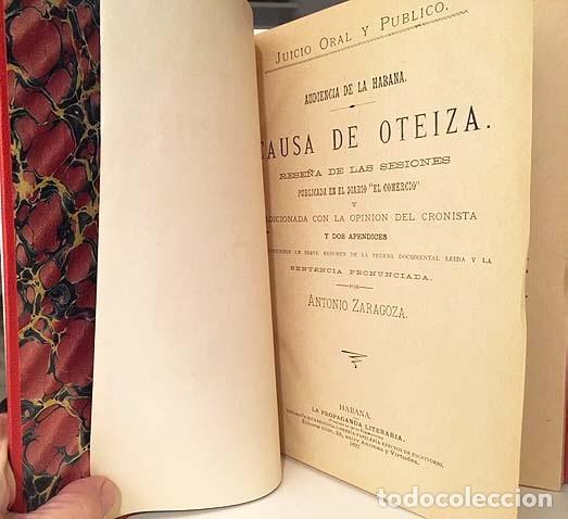 Libros antiguos: Juicio oral y público, Audiencia de la Habana, causa de Oteiza (1892) Habana, Cuba - Foto 2 - 140198186