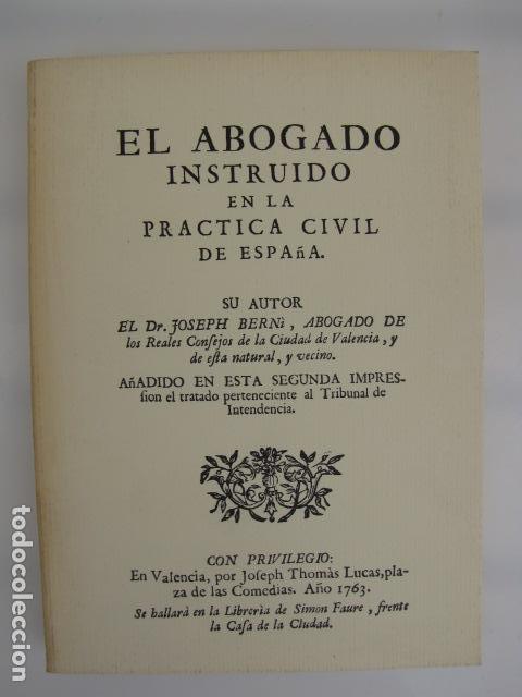 Libros antiguos: El abogado instruido en practica civil. Josseph Berni Catala. Facsimil 1763