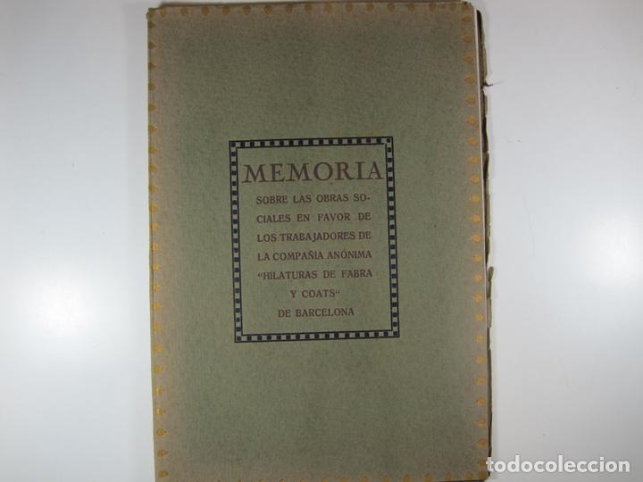 Libros antiguos: MEMORIA... OBRAS SOCIALES... TRABAJADORES DE LA COMPA&Ntilde;IA ANONIMA HILATURAS DE FABRA Y COATS. 1916