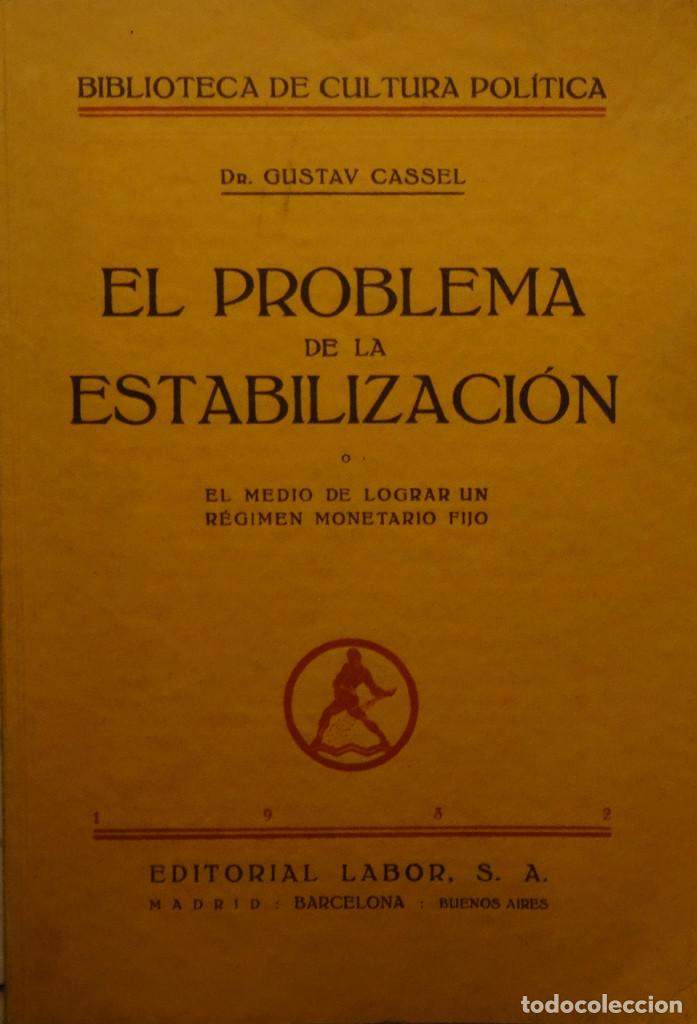 Libros antiguos: EL PROBLEMA DE LA ESTABILIZACI&Oacute;N - Gustav CASSEL