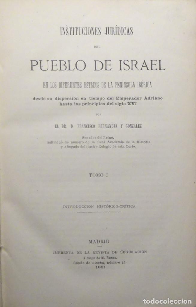 Libros antiguos: INSTITUCIONES JUR&Iacute;DICAS DEL PUEBLO DE ISRAEL EN LOS DIFERENTES ESTADOS DE LA PEN&Iacute;NSULA IB&Eacute;RICA...