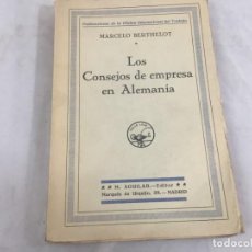 Libros antiguos: LOS CONSEJOS DE EMPRESA EN ALEMANIA - BERTHELOT, MARCELO, RÚSTICA BUEN ESTADO AGUILAR EDITOR