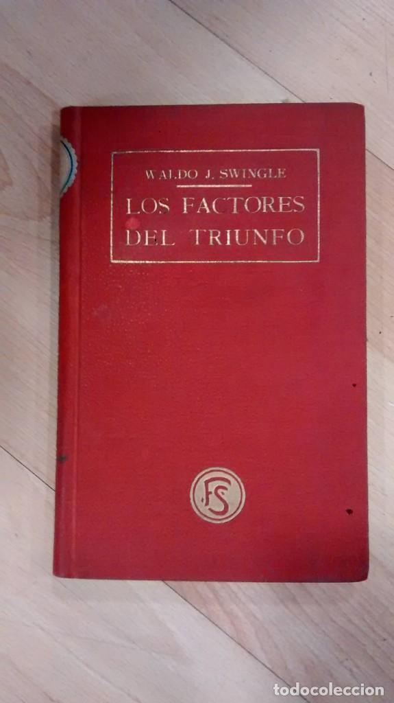 Old books: 'Los factores del triunfo'. Waldo J. Swingle