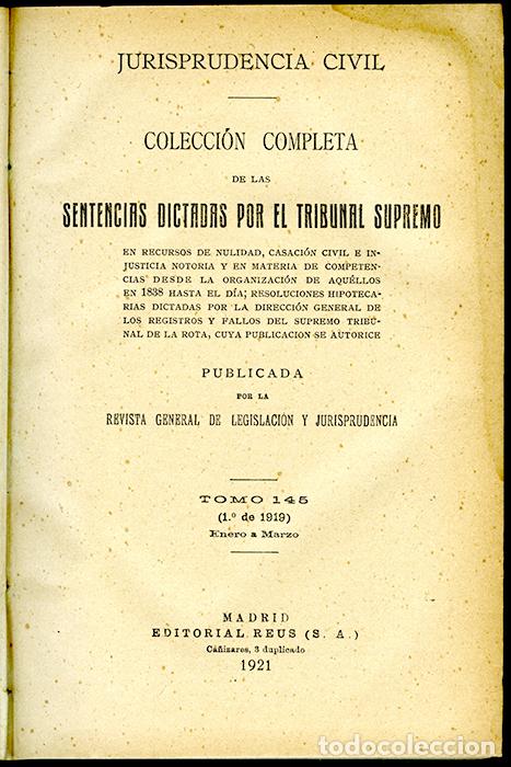 Old books: Jurisprudencia Civil Col. completa sentencias dictadas por el Tribunal Supremo Tomo 145 (1&ordm; de 1919)