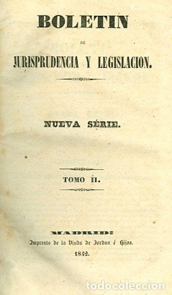 Libros antiguos: Bolet&iacute;n de jurisprudencia y legislaci&oacute;n. Tomo 2. Nueva s&eacute;rie. N&uacute;mero 9
