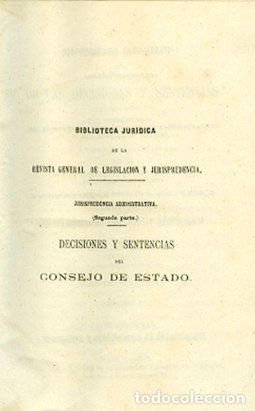 Libros antiguos: Decisiones y sentencias del consejo de estado. 1. 2&ordf; Parte.