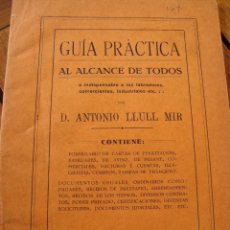 Libros antiguos: GUÍA PRÁCTICA AL ALCANCE DE TODOS. ANTONIO LLULL MIR. PALMA DE MALLORCA, 1923.. Lote 148752554