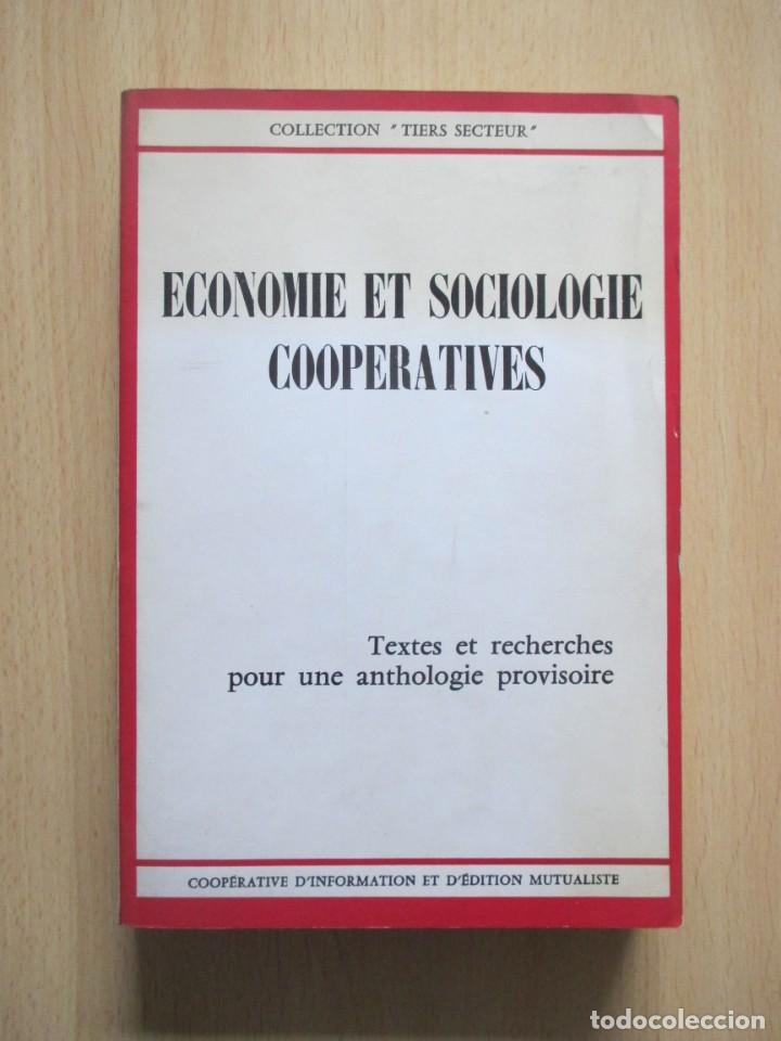 Libros antiguos: &Eacute;conomie et sociologie coop&eacute;ratives. Textes et recherches pour une anthologie provisoire.