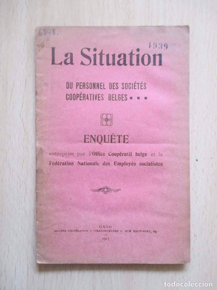 Libros antiguos: La Situation du personnel des Soci&eacute;t&eacute;s Coop&eacute;ratives Belges&hellip;