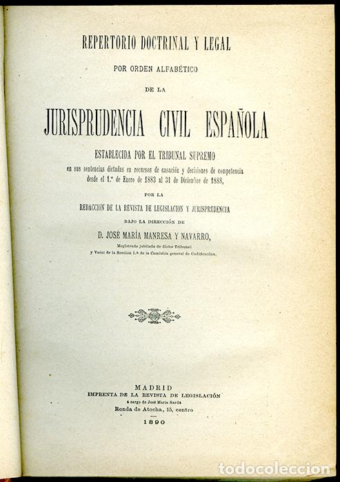 Libros antiguos: Repertorio Doctrinal y Legal Jurisprudencia Civil Espa&ntilde;ola por el Tribunal Supremo, 1883-1888