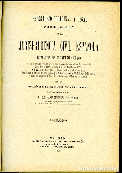 Libros antiguos: Repertorio Doctrinal y Legal Jurisprudencia Civil Espa&ntilde;ola por el Tribunal Supremo, 1894-1897