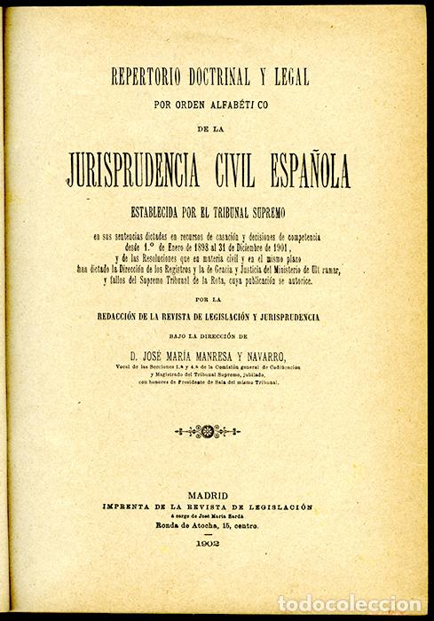 Libros antiguos: Repertorio Doctrinal y Legal Jurisprudencia Civil Espa&ntilde;ola por el Tribunal Supremo, 1898-1901
