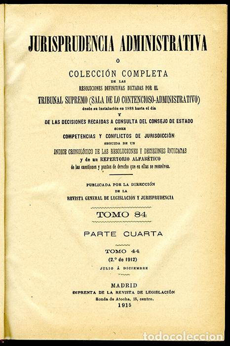 Libri antichi: Jurisprudencia Administrativa resoluciones definitivas por el Tribunal Supremo, Tomo 2&ordm; de 1912