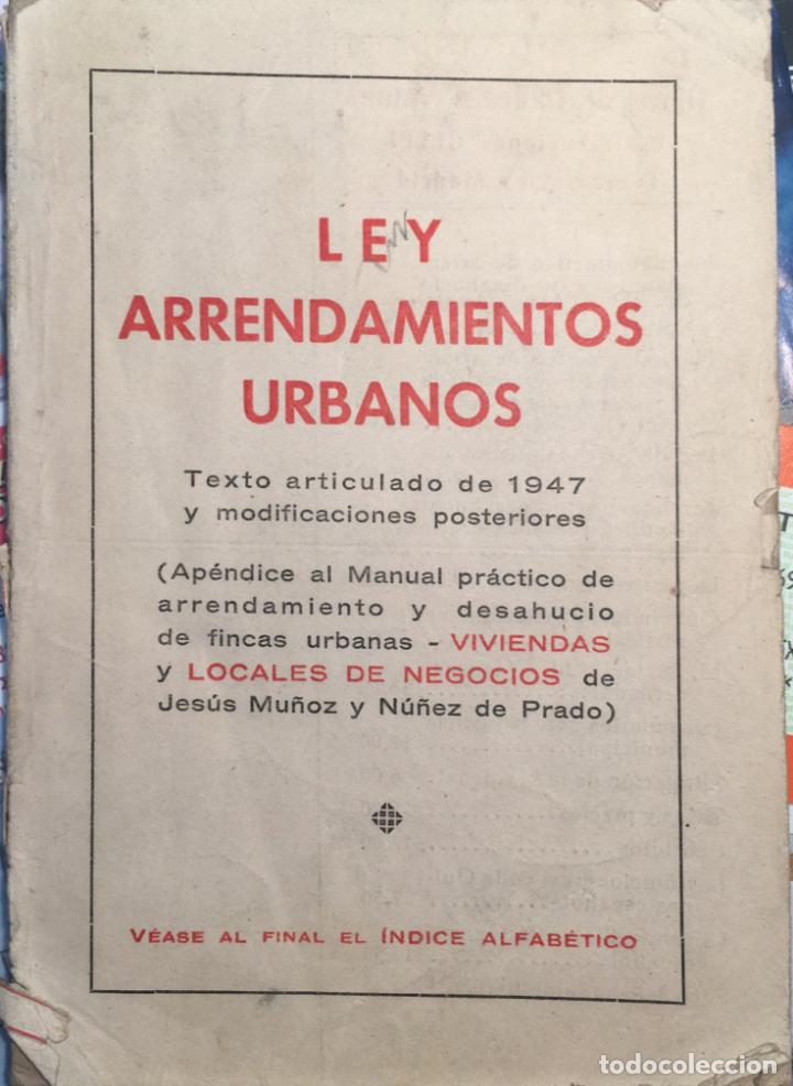 Libri antichi: Ley Arrendamientos urbanos Texto articulado 1947. 119 p&aacute;ginas.