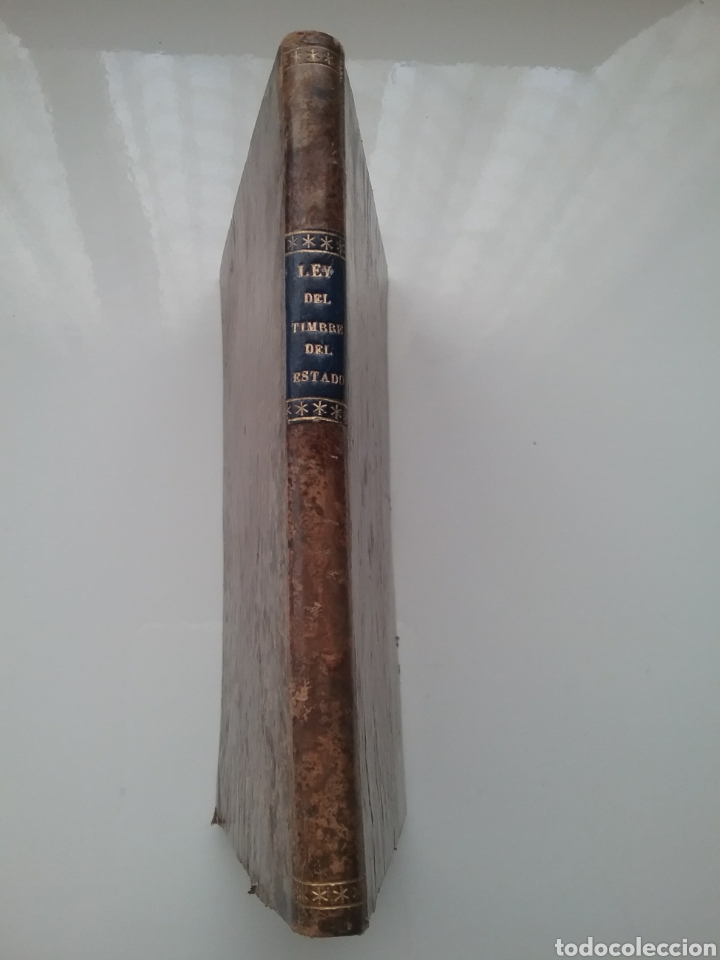 Libros antiguos: Libro Ley del Timbre del Estado por El Alcalde 1920 reformada 1922.