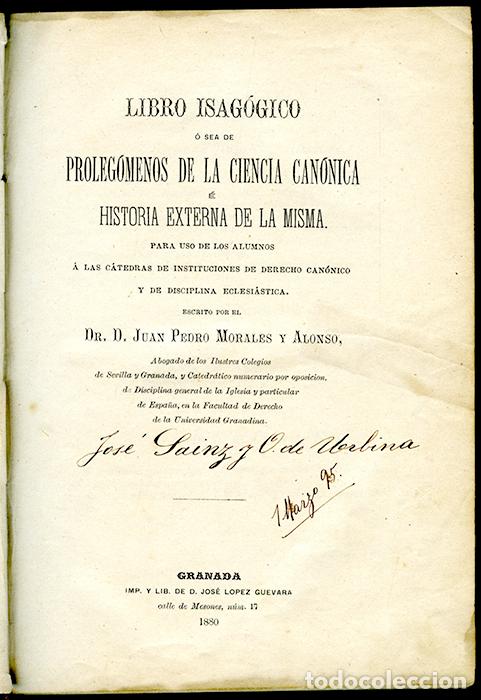 Libri antichi: Libro Isag&oacute;gico, o sea de Proleg&oacute;menos de la Ciencia Can&oacute;nica e Historia externa de la misma. 1880