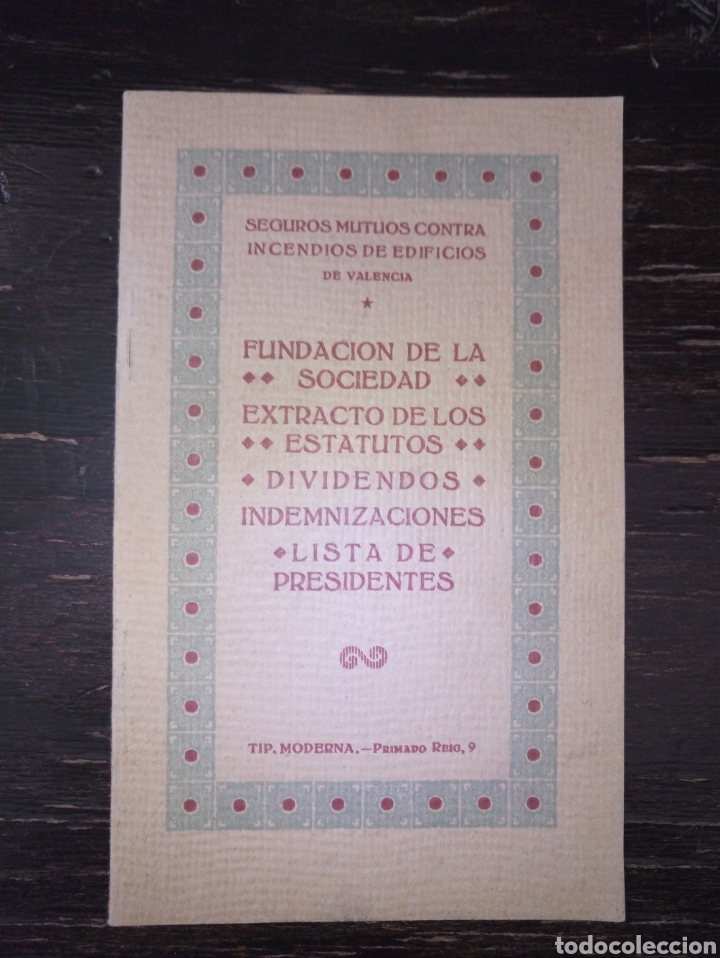 Libri antichi: SEGUROS MUTUOS CONTRA INCENDIOS DE EDIFICIOS. TP. MODERNA. VALENCIA, 1926