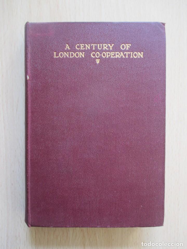Libri antichi: A century of London Co-operation, de W. Henry Brown