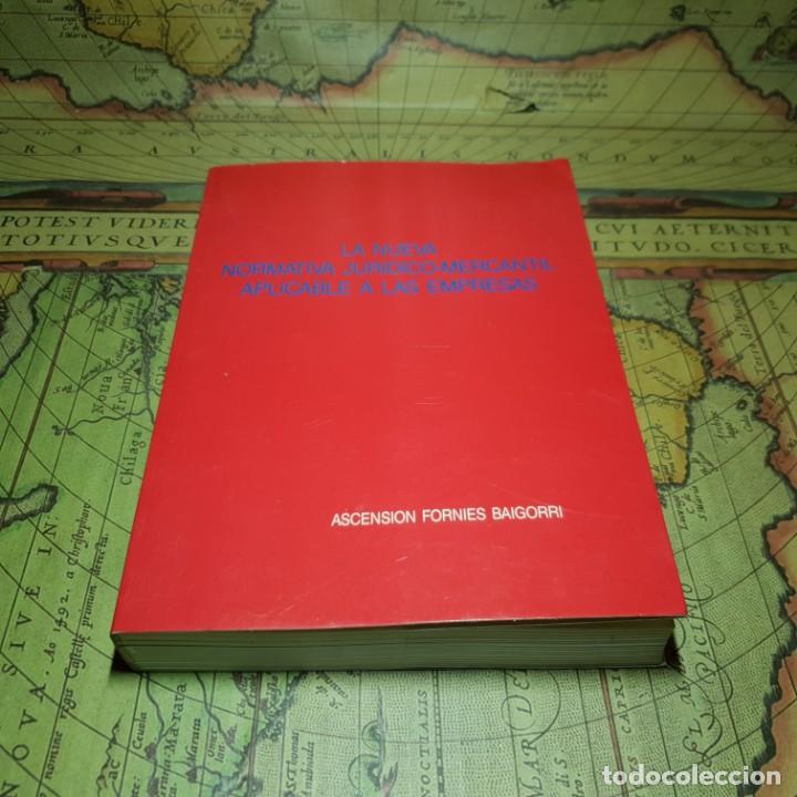 Libri antichi: LA NUEVA NORMATIVA JUR&Iacute;DICO MERCANTIL APLICABLE A LAS EMPRESAS. A. FORNIES BAIGORRI. 1990.