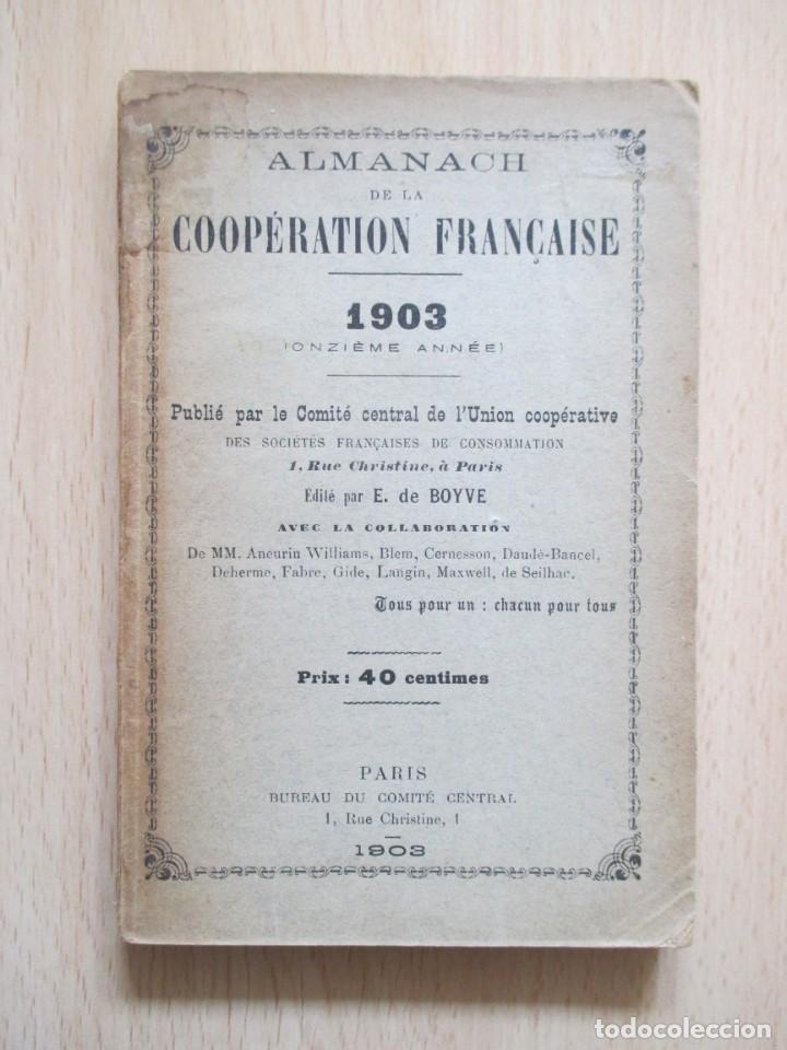 Libri antichi: Almanach de la Coop&eacute;ration Fran&ccedil;aise 1903 (Onzi&egrave;me Ann&eacute;e), de E. de Boyve (&Eacute;d.)