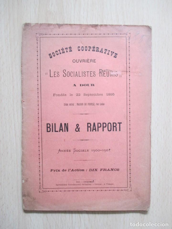 Libros antiguos: Soci&eacute;t&eacute; Coop&eacute;rative Ouvri&egrave;re &ldquo;Les Socialistes R&eacute;unis &raquo; &agrave; Dour : Bilan et rapport (Ann&eacute;e 1900--1901)