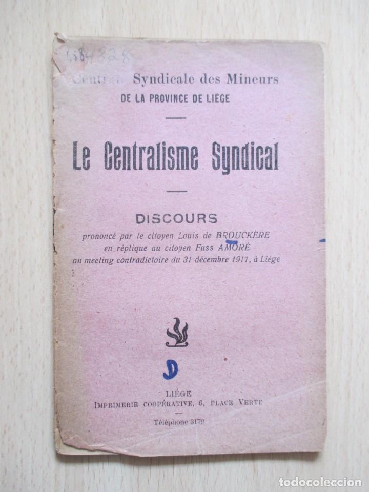 Libros antiguos: Le Centralisme Syndical, de Louis de Brouck&egrave;re