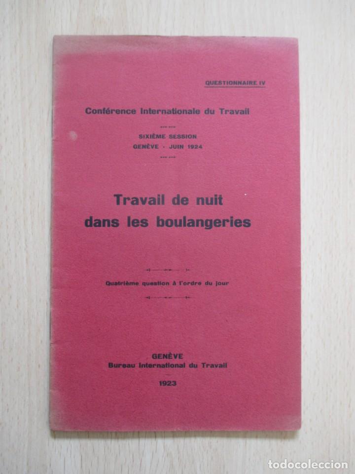 Libros antiguos: Travail de nuit dans les Boulangeries &ndash; Conf&eacute;rence Internationale du Travail (Questionnaire IV)