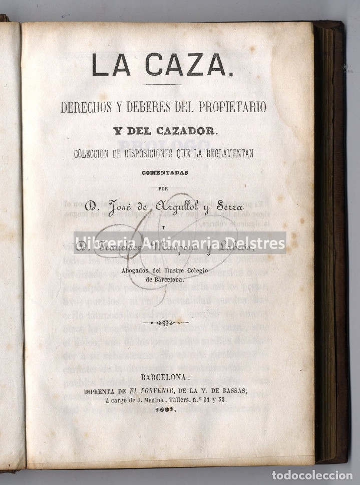Libros antiguos: [Derecho. Caza. Barcelona, 1867] La Caza. Derechos y deberes del propietario y del cazador.