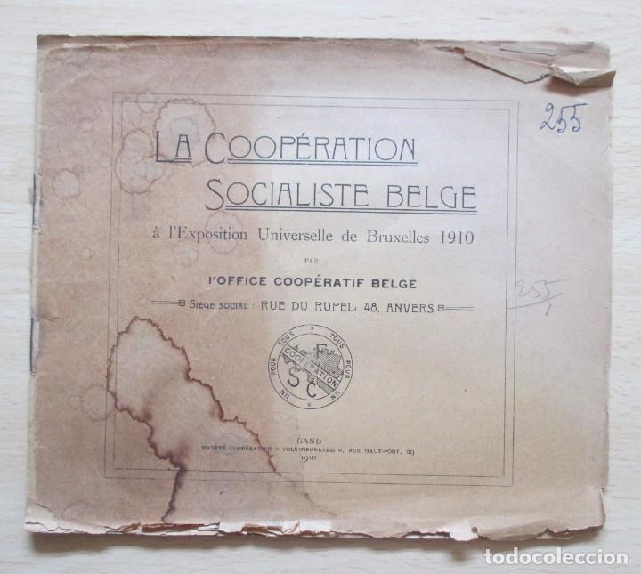 Libri antichi: La Coop&eacute;ration Socialiste Belge &agrave; l&rsquo;Exposition Universelle de Bruxelles 1910