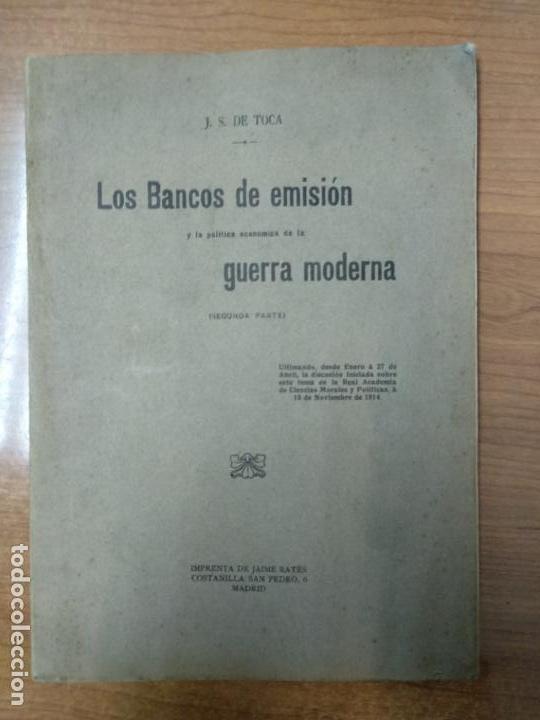 Libri antichi: Los Bancos de emisi&oacute;n y la pol&iacute;tica econ&oacute;mica de la guerra moderna. SANCHEZ DE TOCA, J.