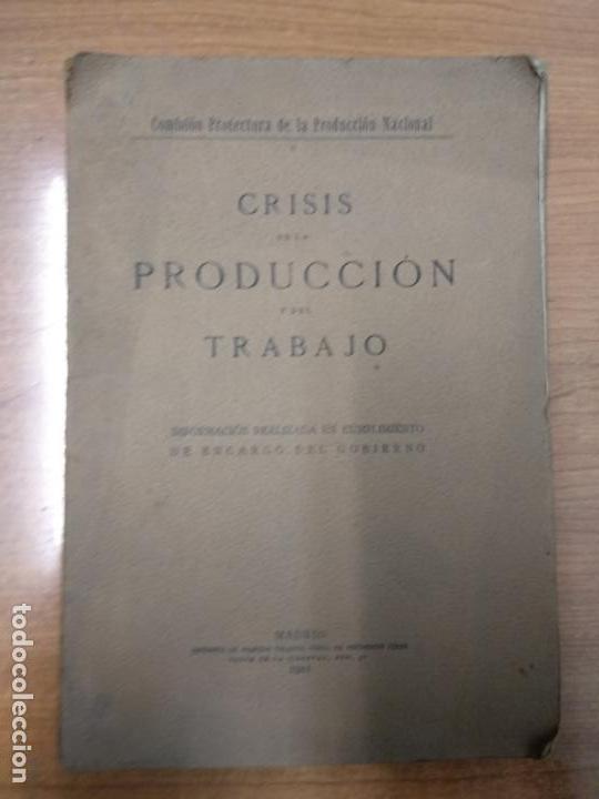 Old books: Moci&oacute;n al Gobierno de S.M. sobre la presente crisis de la producci&oacute;n y del trabajo -