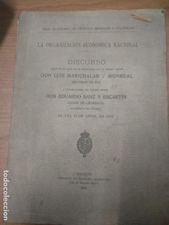 Libri antichi: LA ORGANIZACION ECONOMICA NACIONAL.- DISCURSO DON LUIS MARICHALAR Y MONREAL.