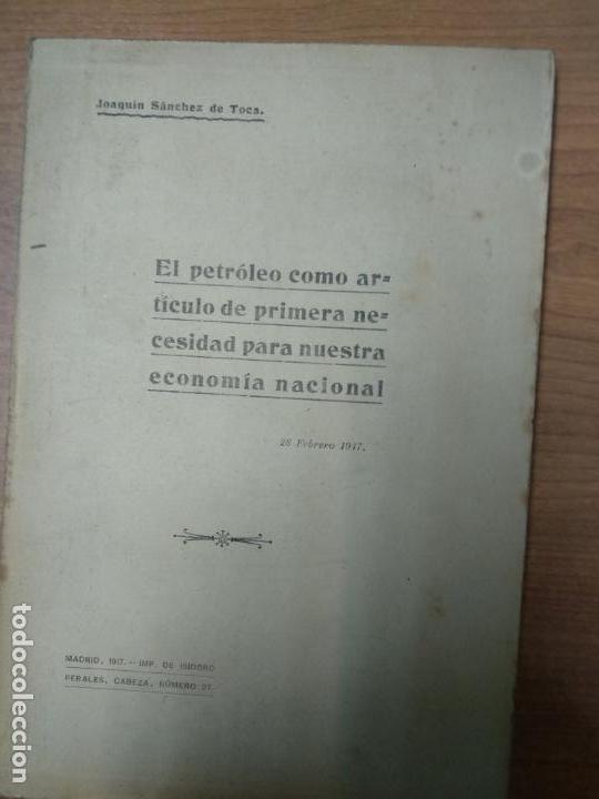 Libri antichi: El petr&oacute;leo como art&iacute;culo de primera necesidad para nuestra econom&iacute;a nacional Joaqu&iacute;n S&aacute;nchez de Toc