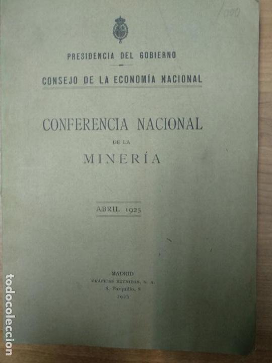 Libri antichi: CONFERENCIA NACIONAL DE LA MINER&Iacute;A. ABRIL 1925. - VV. AA.