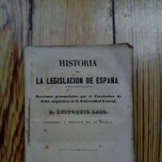 Libros antiguos: HISTORIA LEGISLACION ESPAÑA DE EUSTOQUIO LASO 1860 MADRID UNIVERSIDAD CENTRAL . Lote 161251758