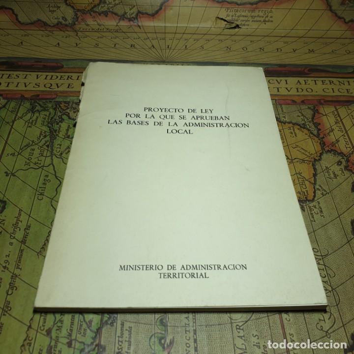 Libri antichi: PROYECTO DE LEY POR LA QUE SE APRUEBAN LAS BASES DE LA ADMINISTRACI&Oacute;N LOCAL. M.A.T. 1981.