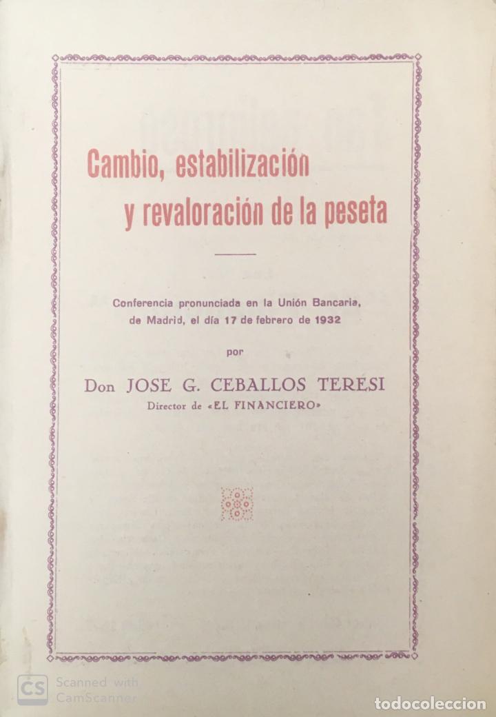 Libri antichi: Cambio, estabilizaci&oacute;n y revaloraci&oacute;n de la peseta. J. G. Ceballos Teres&iacute;. 64 p&aacute;ginas. 1932