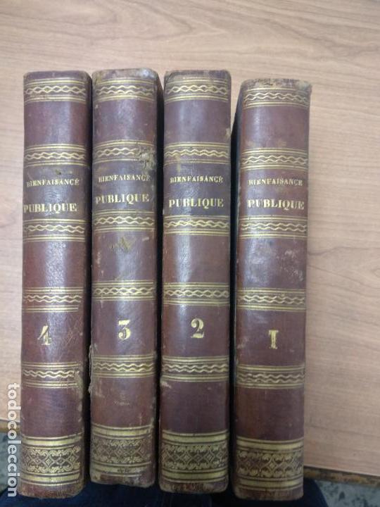 Libros antiguos: La bienfaisance Publique M. Le bon de Gerando Paris1839  4 Vols