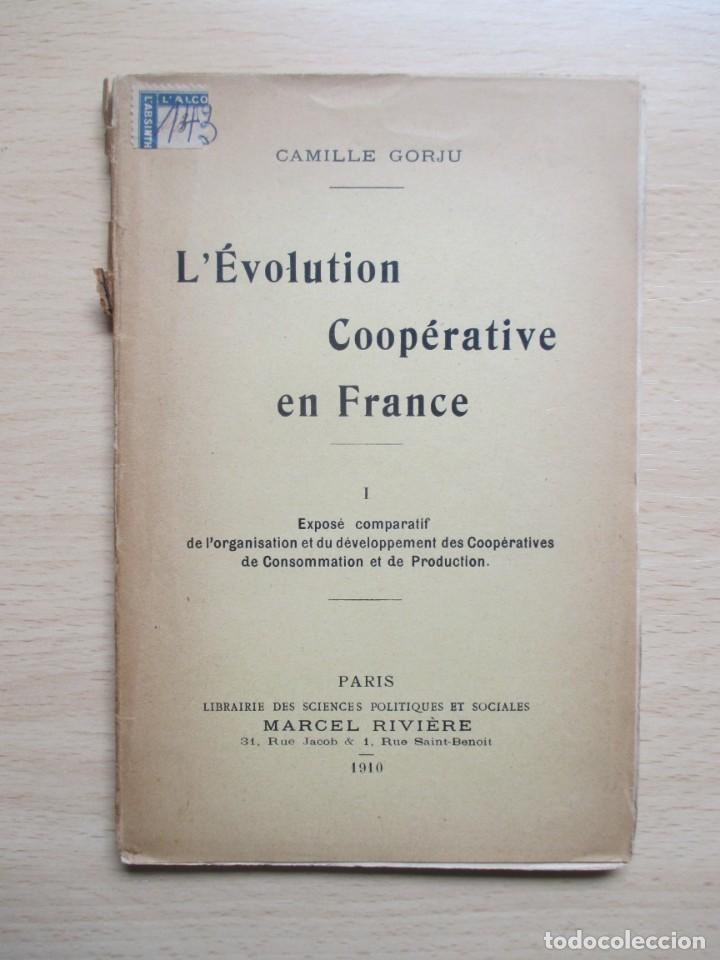 Libros antiguos: Lote 2 vols de l&rsquo;&Eacute;volution Coop&eacute;rative en France, de Camille Gorju