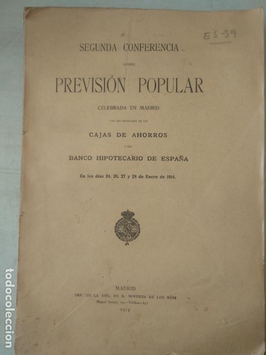 Libros antiguos: Segunda Conferencia sobre Previsi&oacute;n Popular : celebrada en Madrid por los delegados de las Cajas de