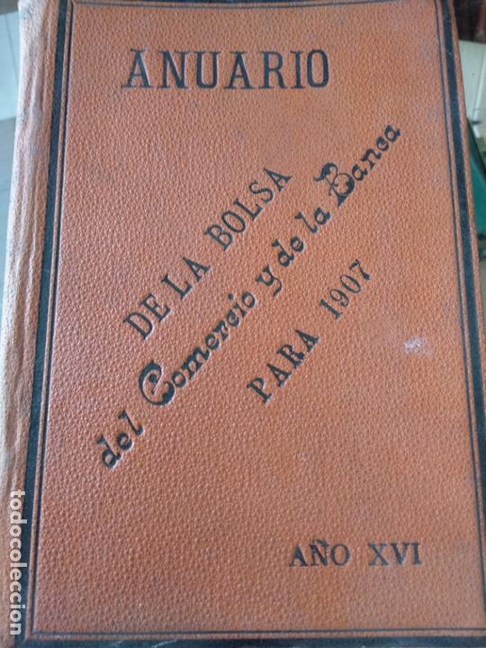 Libros antiguos: ANUARIO DE A BOLSA, DEL COMERCIO Y DE LA BANCA PARA 1907. DON EDUARDO D&Iacute;EZ PINEDO. MADRID 1907