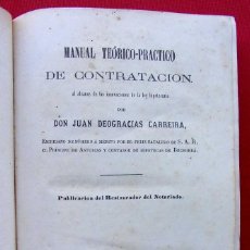 Libros antiguos: AÑO: 1861. MANUAL TEÓRICO PRACTICO DE CONTRATACIÓN. DON JUAN DEOGRACIAS CARREIRA.