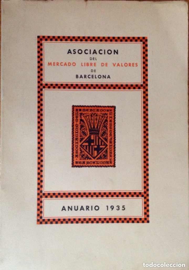 Libros antiguos: Asociaci&oacute;n del Mercado Libre de Valores 1935